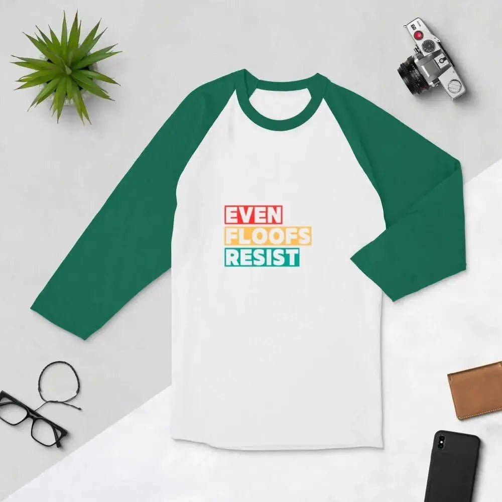 Even Floofs Resist 3/4 Sleeve Shirt - FloofChonk
