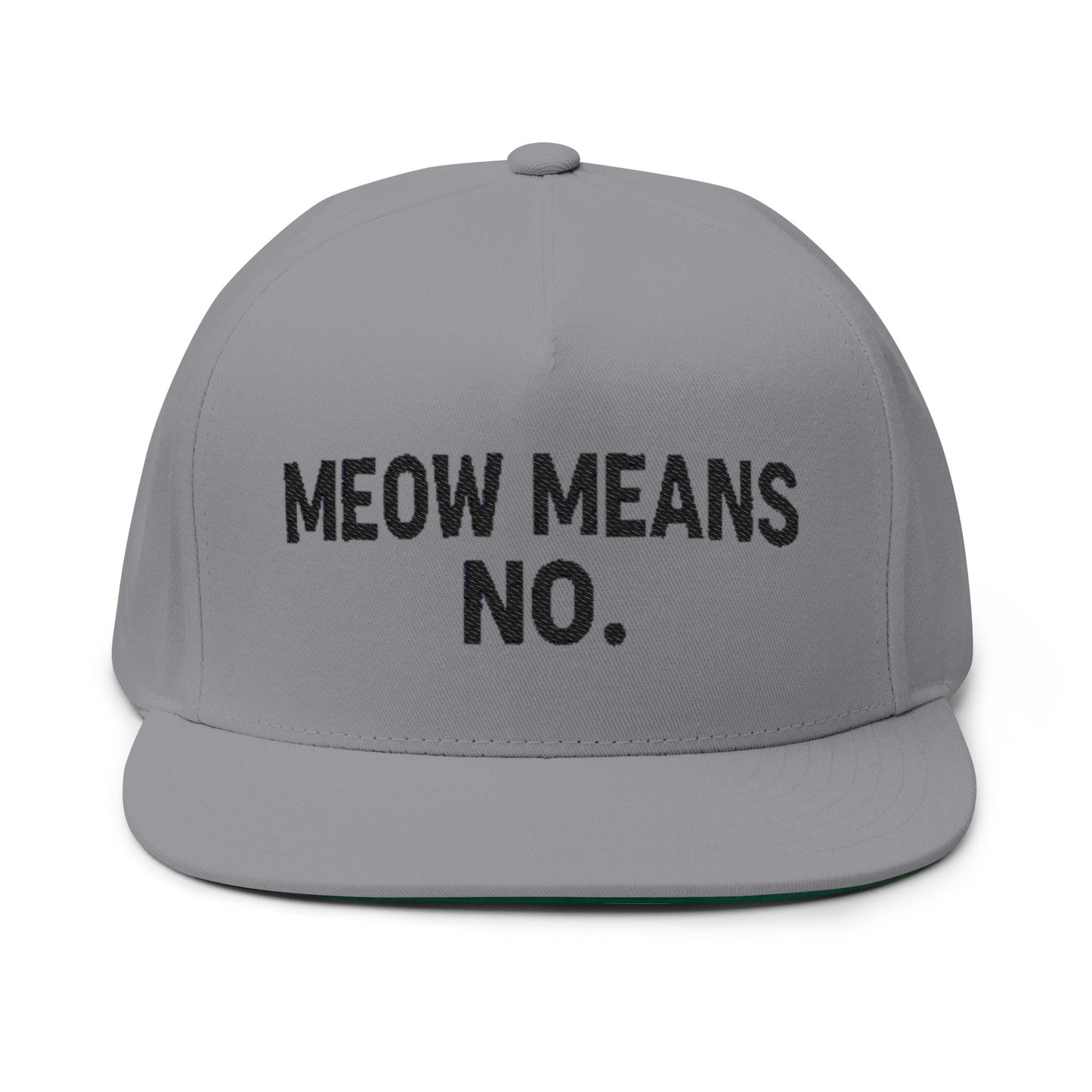 Flat Bill Cap — "Meow Means No." Embroidered Cat Attitude Snapback - FloofChonk