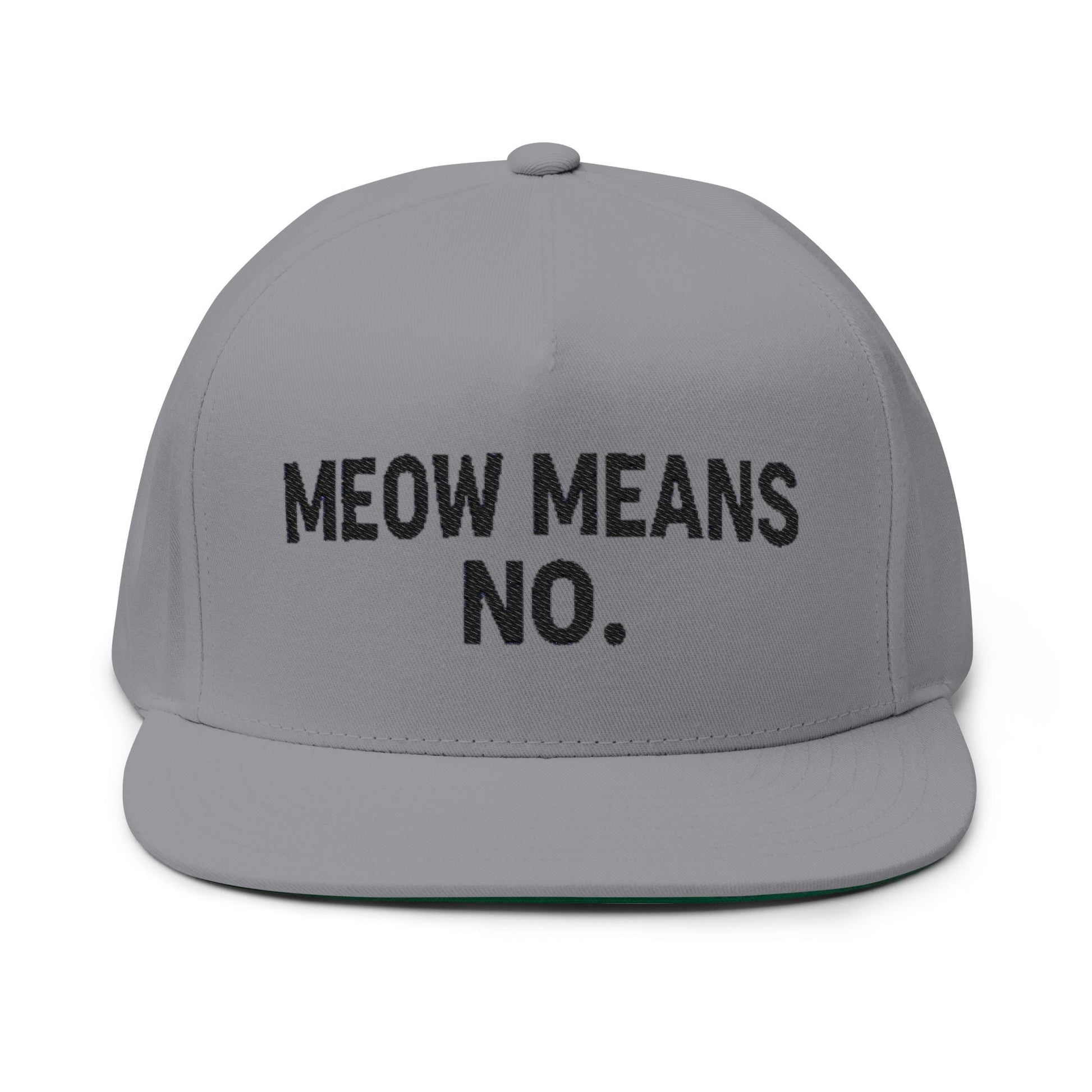 Flat Bill Cap — "Meow Means No." Embroidered Cat Attitude Snapback - FloofChonk