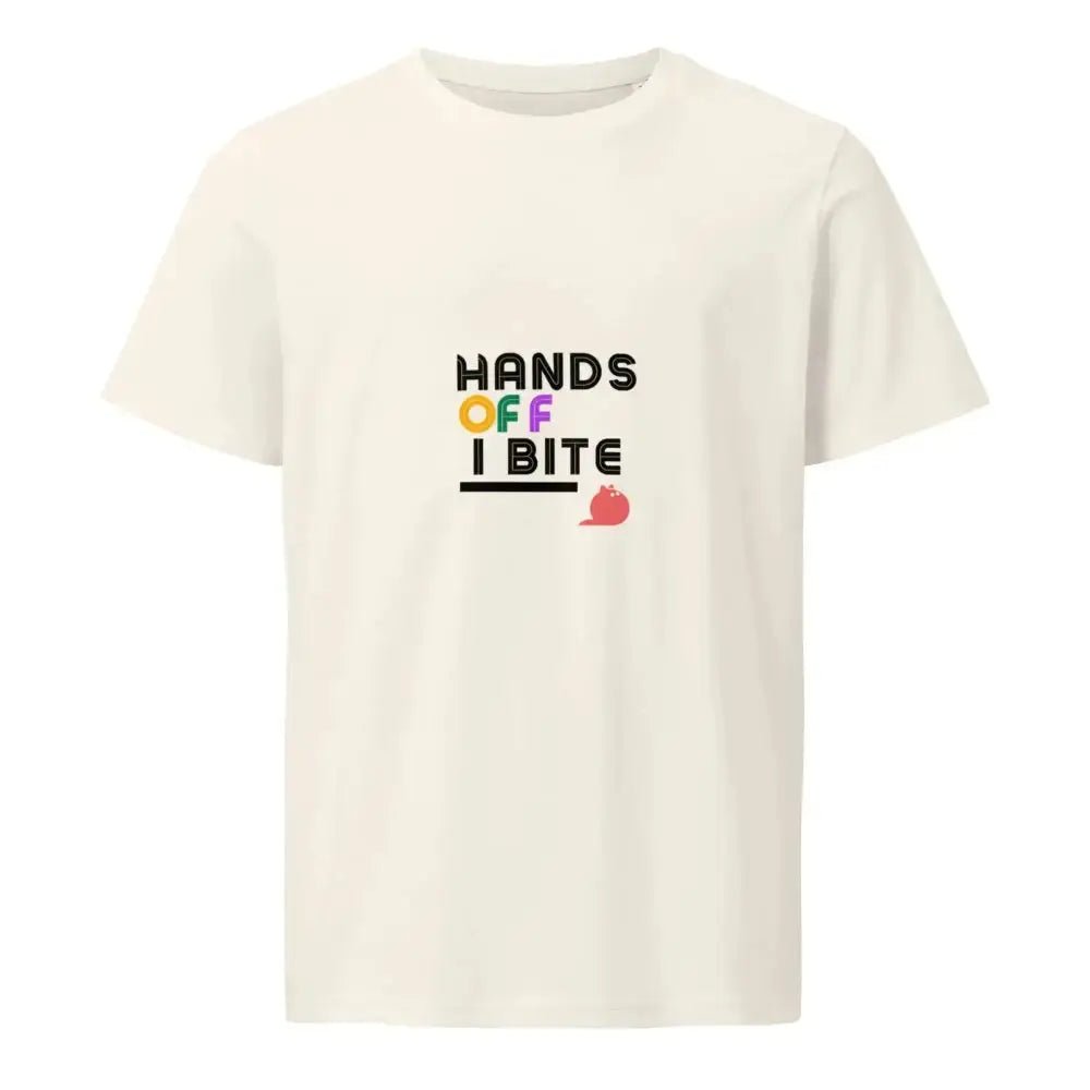 Hands Off I Bite T-Shirt - FloofChonk