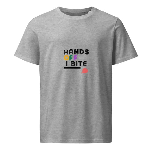 Hands Off I Bite T-Shirt - FloofChonk