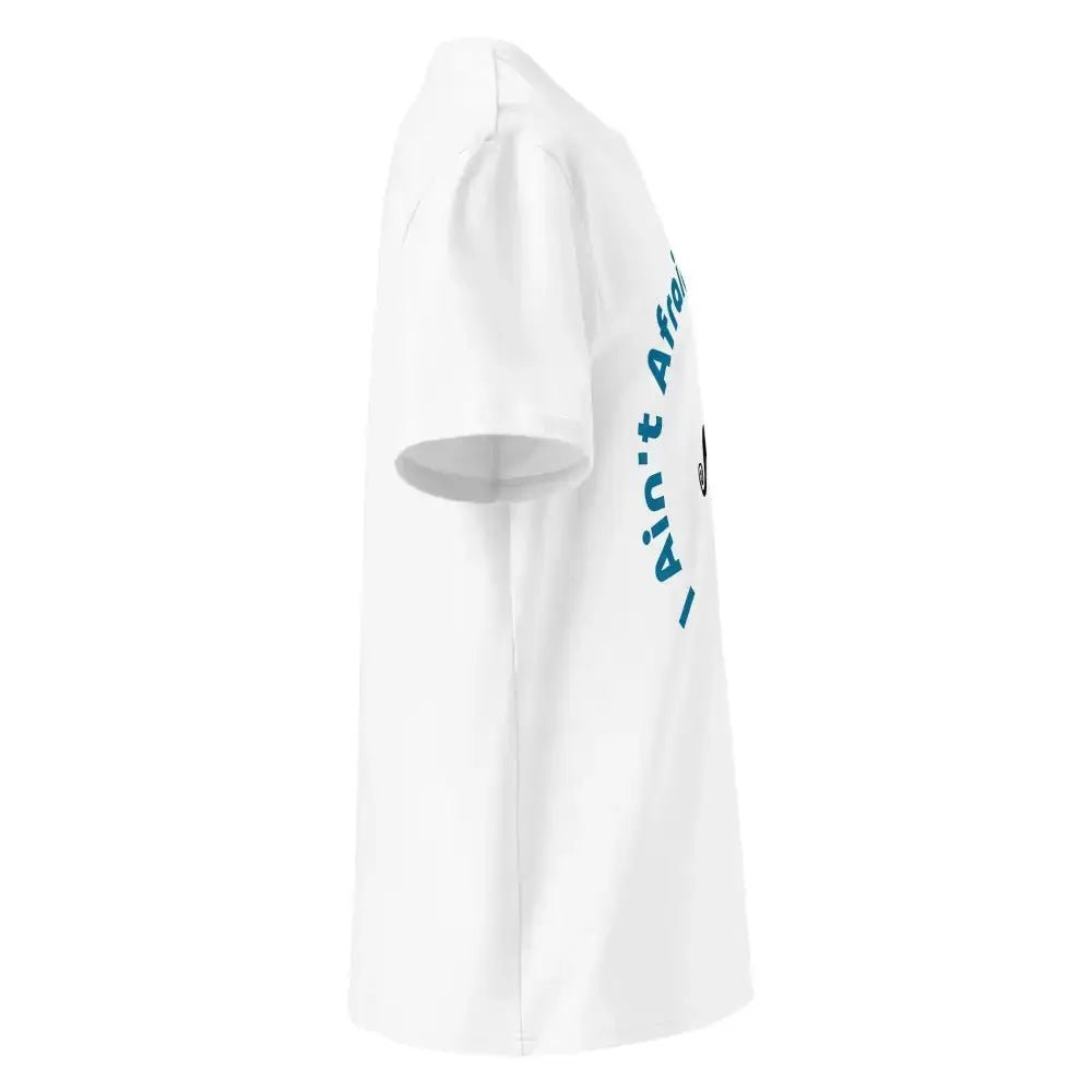 I Ain't Afraid of No Ghost T-Shirt - FloofChonk