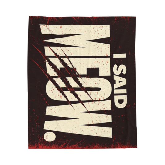 I Said Meow! Blanket | Shadow Typography, 3D Text Design - FloofChonk
