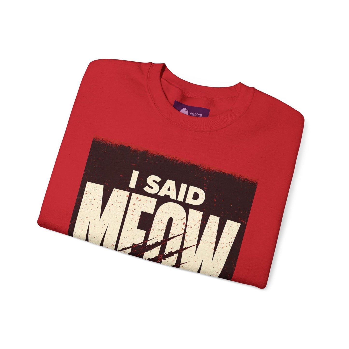 I Said Meow Sweatshirt | shadow typography shirt, 3D simple text - FloofChonk