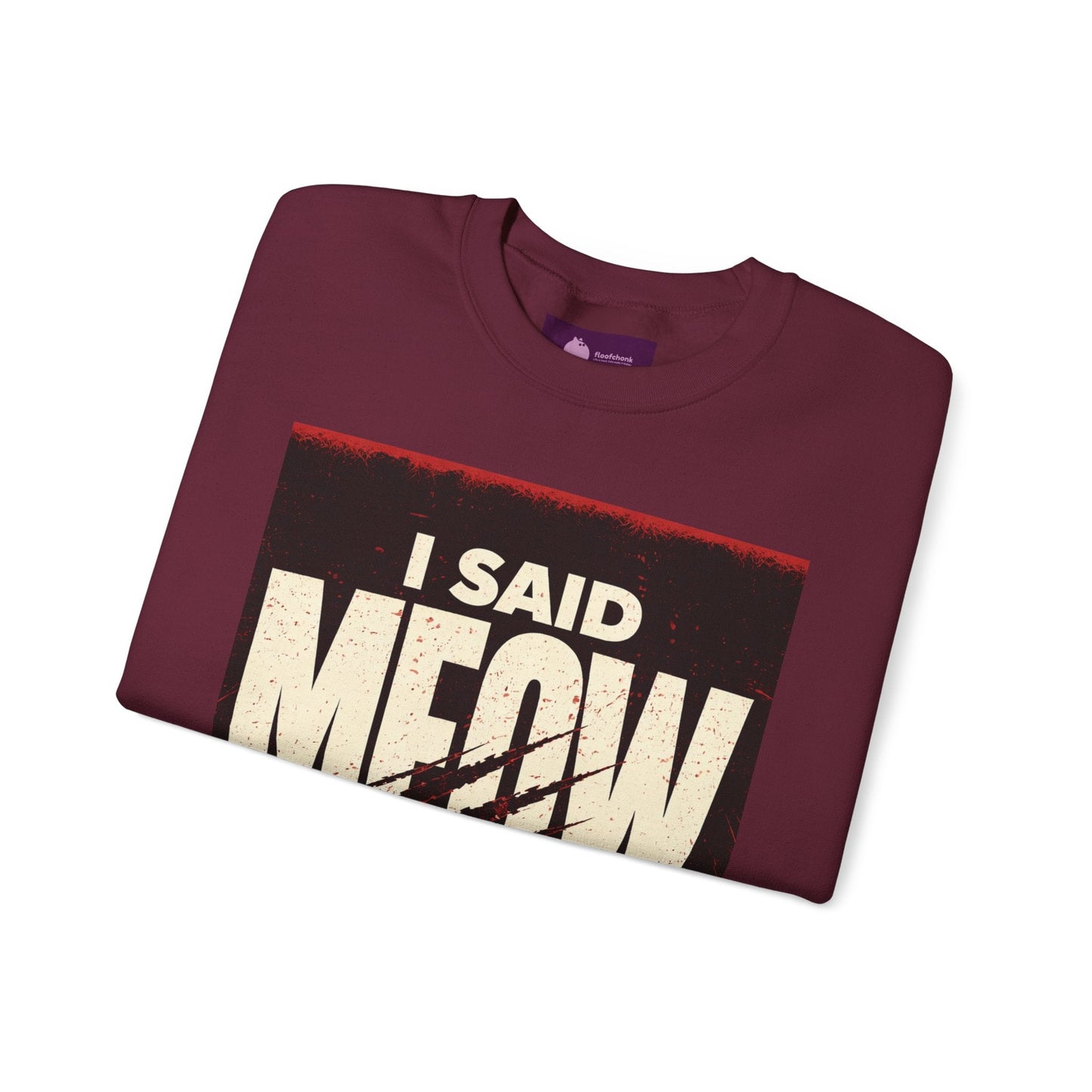I Said Meow Sweatshirt | shadow typography shirt, 3D simple text - FloofChonk