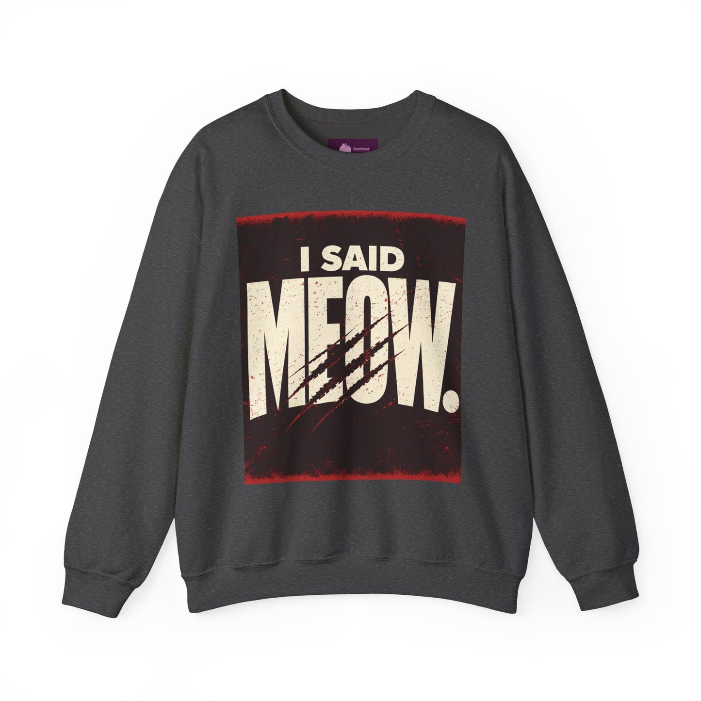 I Said Meow Sweatshirt | shadow typography shirt, 3D simple text - FloofChonk