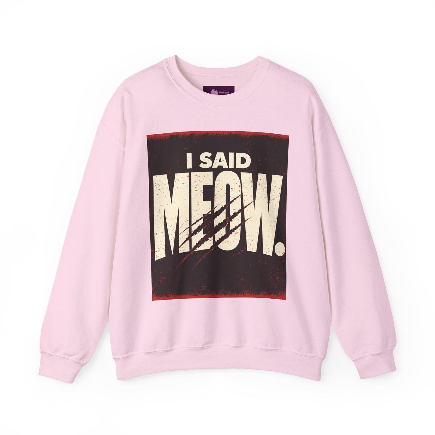 I Said Meow Sweatshirt | shadow typography shirt, 3D simple text - FloofChonk