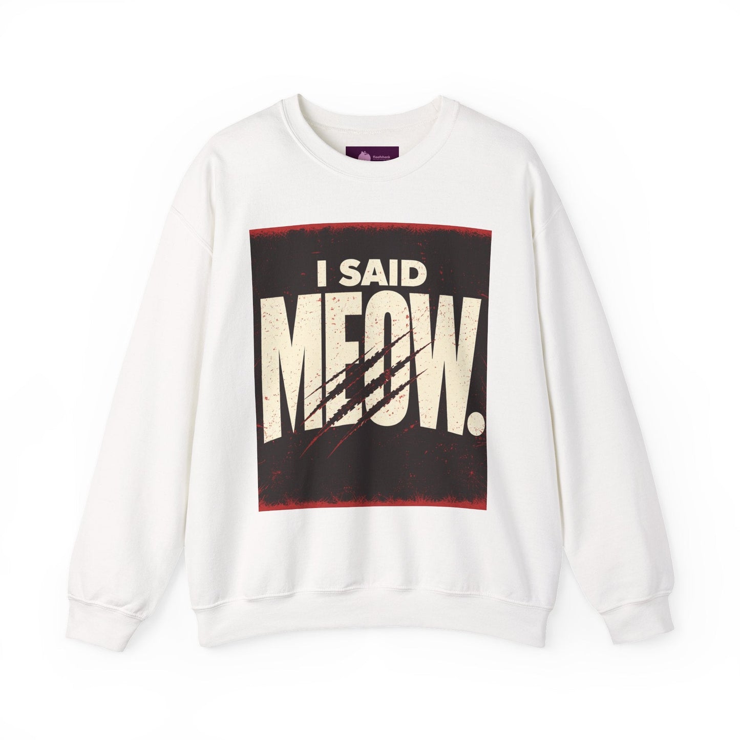 I Said Meow Sweatshirt | shadow typography shirt, 3D simple text - FloofChonk
