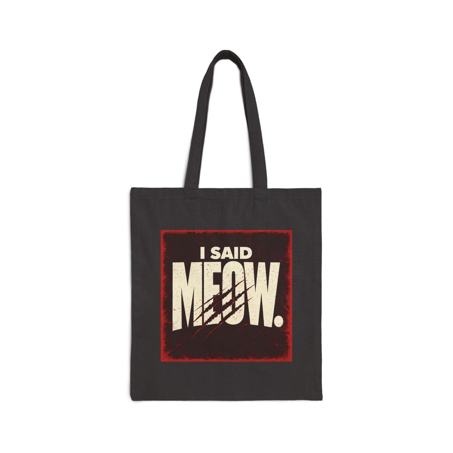 I Said Meow! Tote | Shadow Typography, 3D Text - FloofChonk