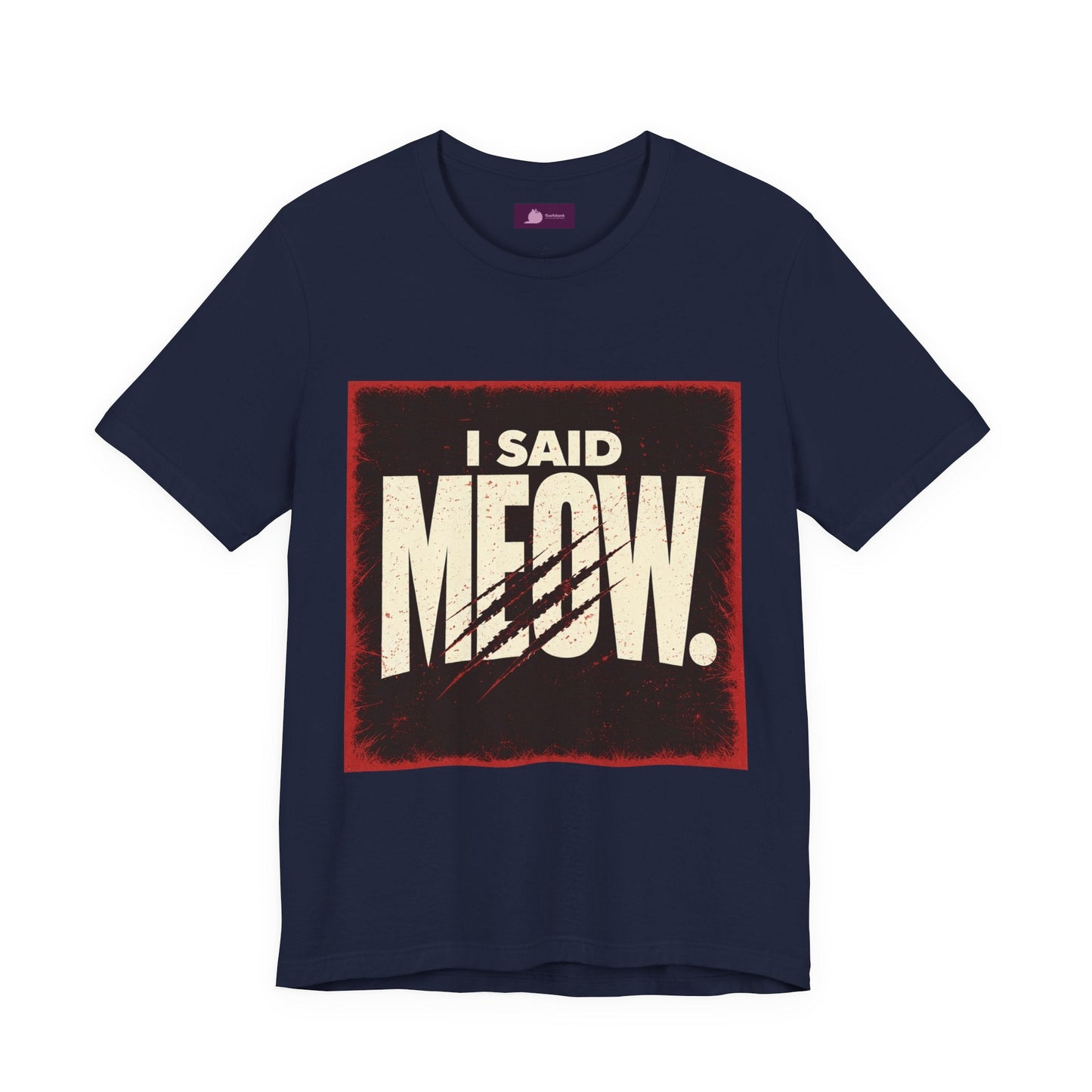 I Said MEOW | typography shirt, 3D simple text - FloofChonk