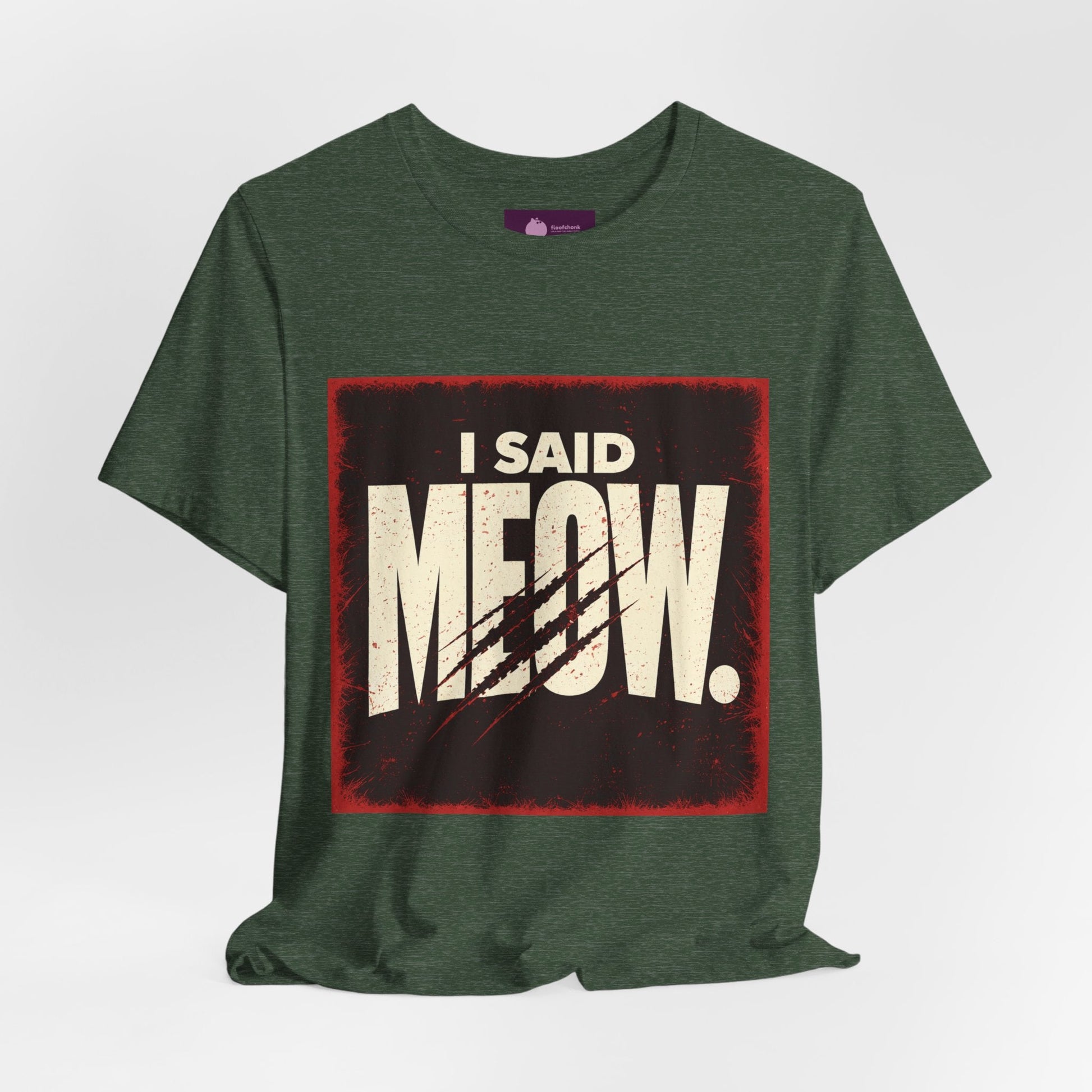 I Said MEOW | typography shirt, 3D simple text - FloofChonk