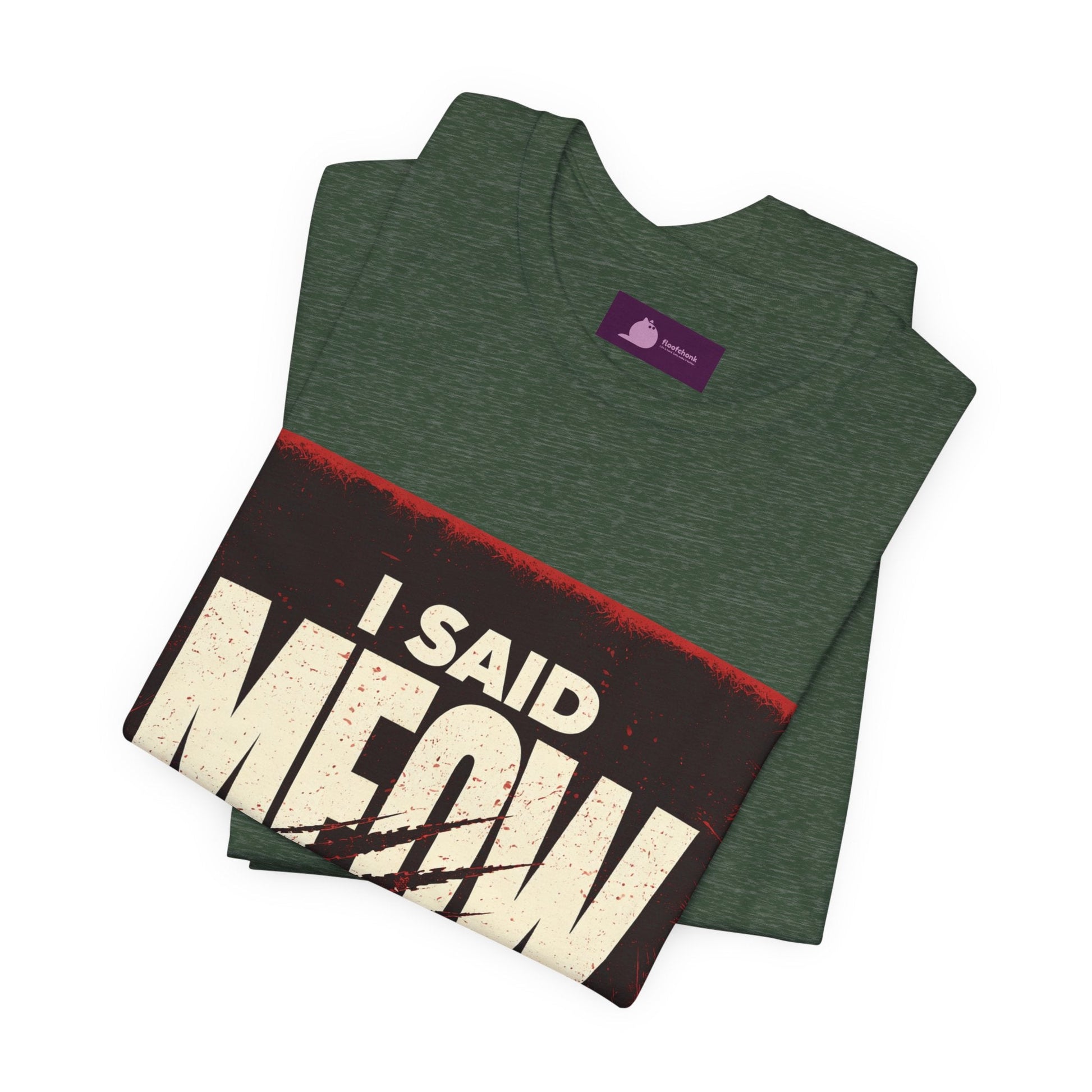 I Said MEOW | typography shirt, 3D simple text - FloofChonk