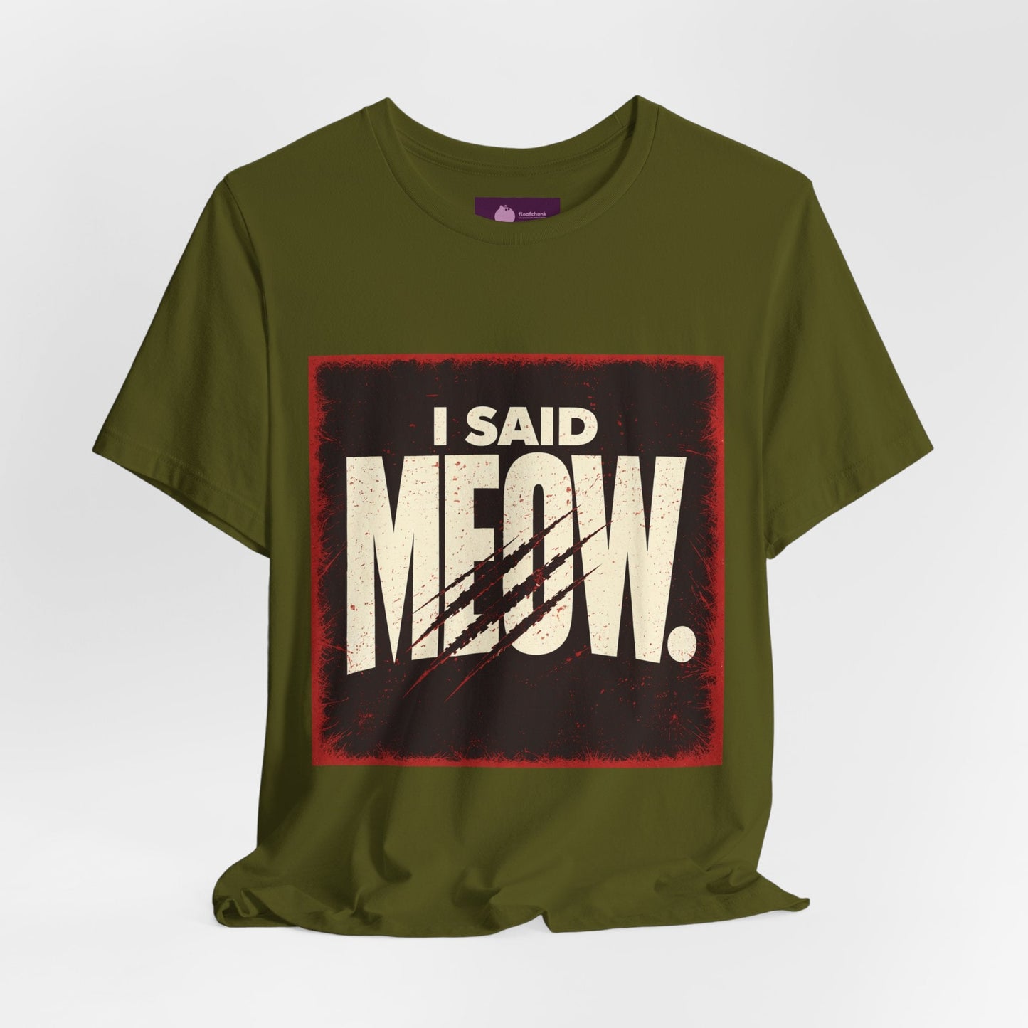 I Said MEOW | typography shirt, 3D simple text - FloofChonk