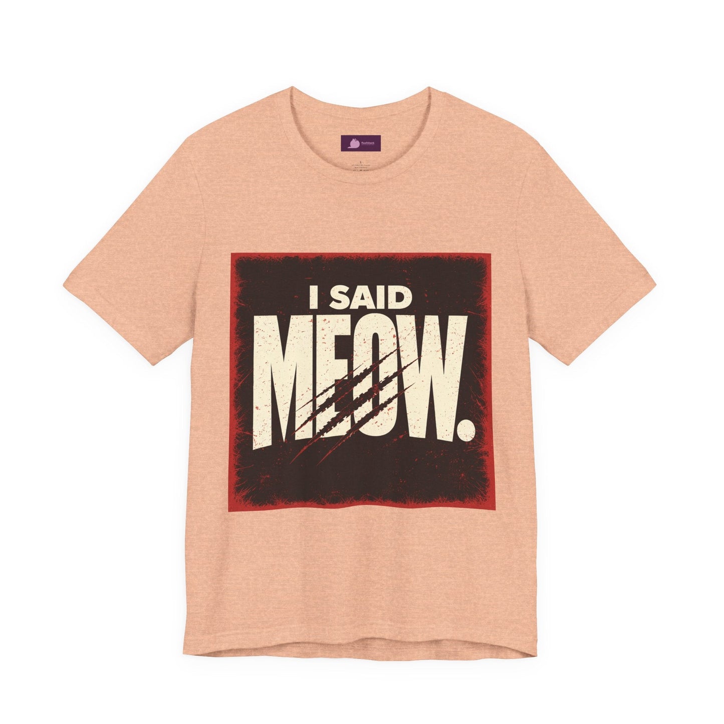 I Said MEOW | typography shirt, 3D simple text - FloofChonk