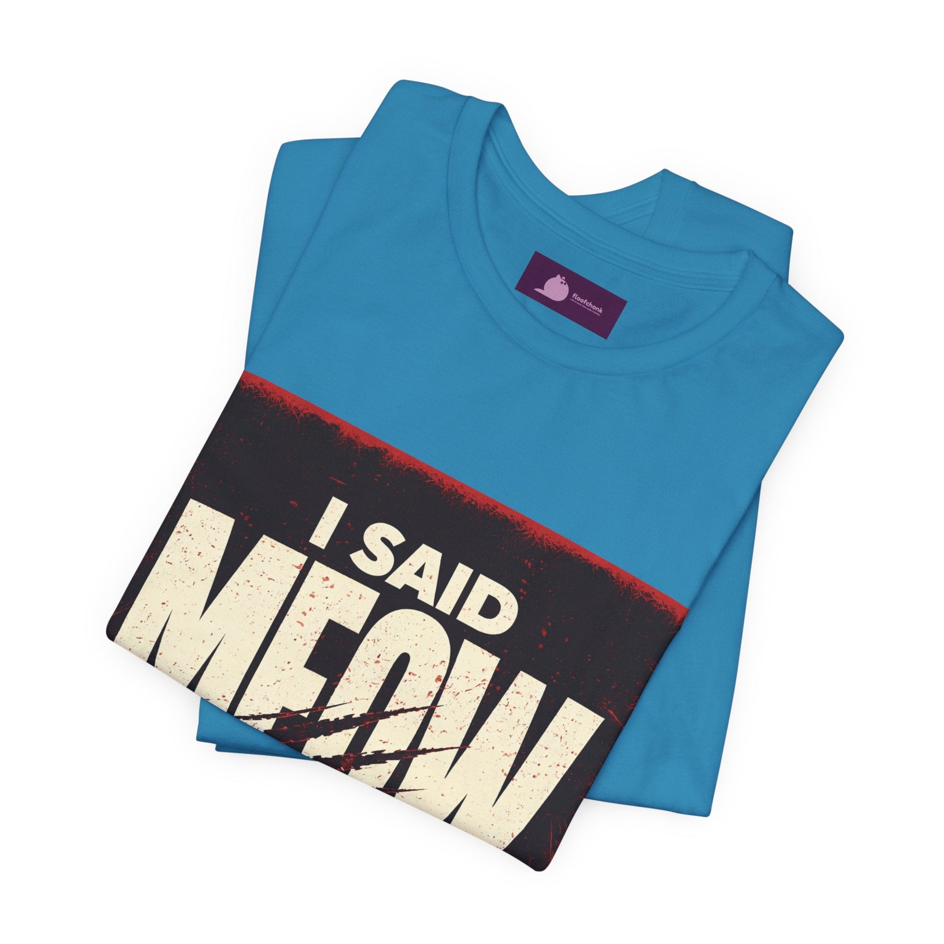 I Said MEOW | typography shirt, 3D simple text - FloofChonk