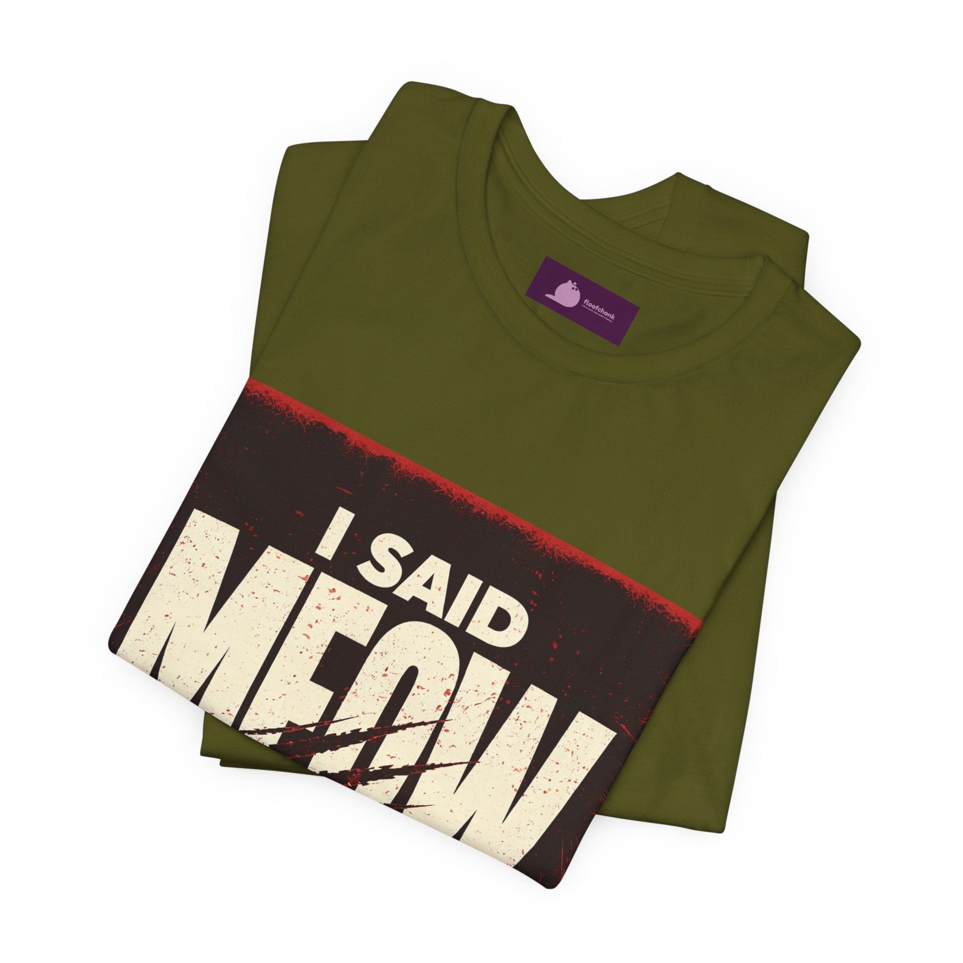 I Said MEOW | typography shirt, 3D simple text - FloofChonk
