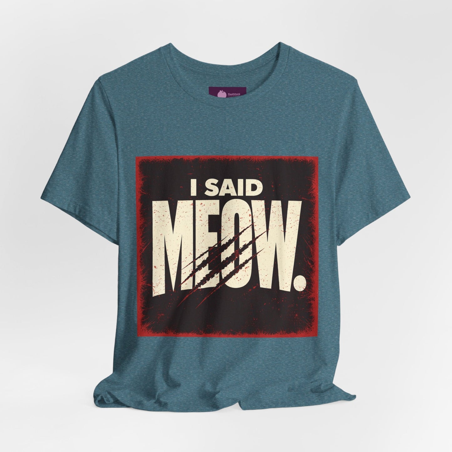 I Said MEOW | typography shirt, 3D simple text - FloofChonk
