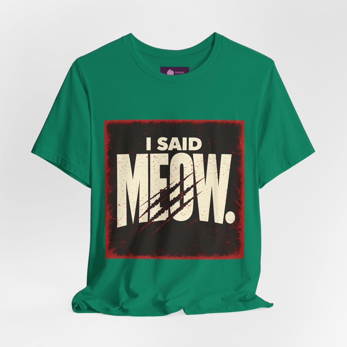 I Said MEOW | typography shirt, 3D simple text - FloofChonk