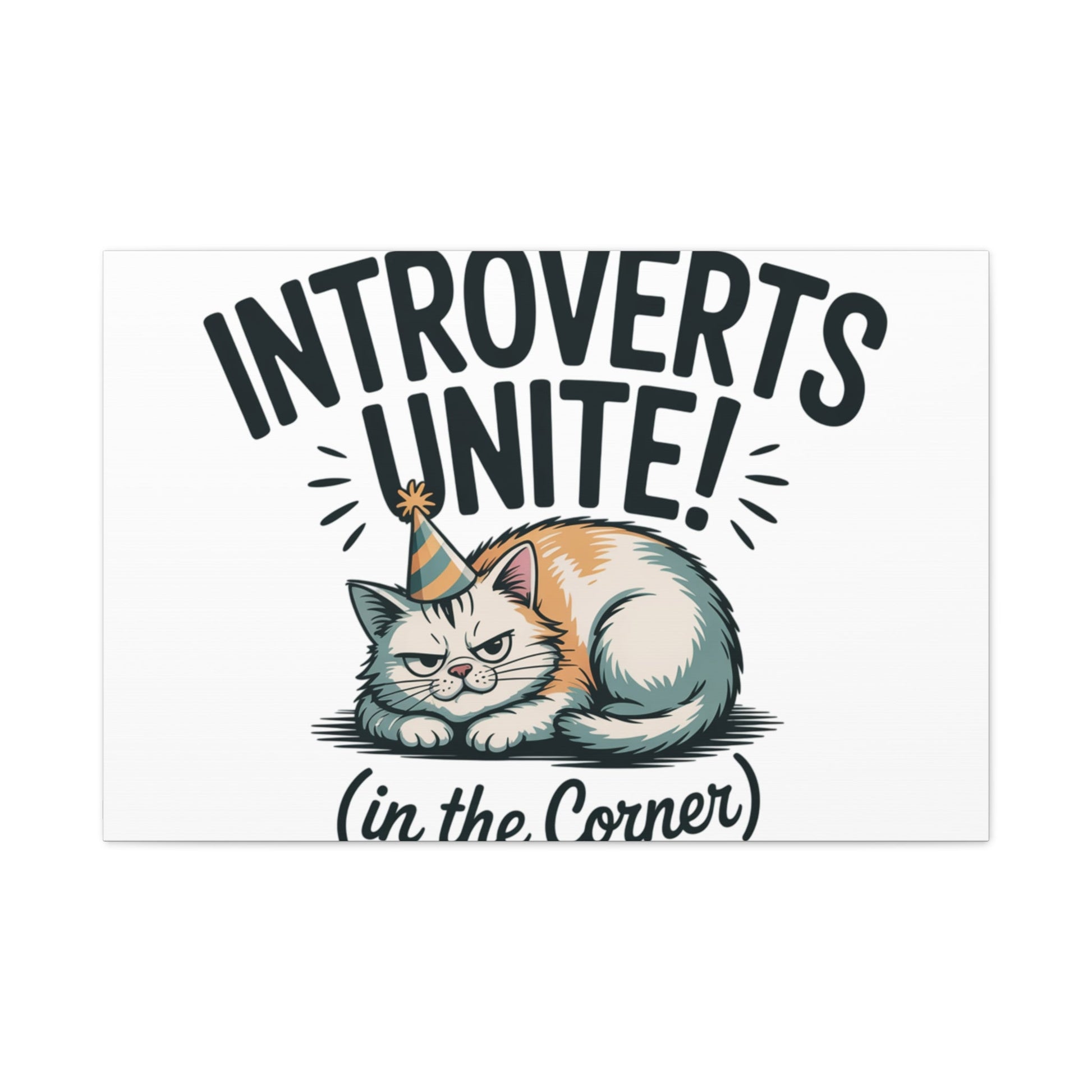 Introverts Unite (In the Corner) Matte Canvas | Funny Holiday Decor, Party Survival Humor - FloofChonk