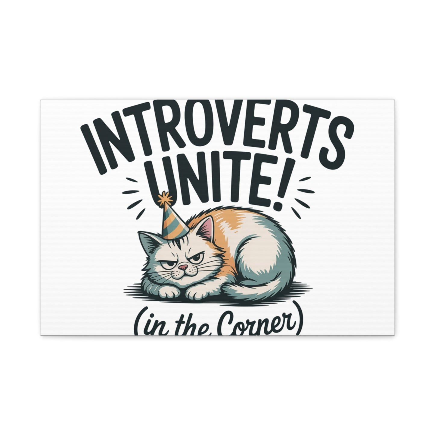 Introverts Unite (In the Corner) Matte Canvas | Funny Holiday Decor, Party Survival Humor - FloofChonk