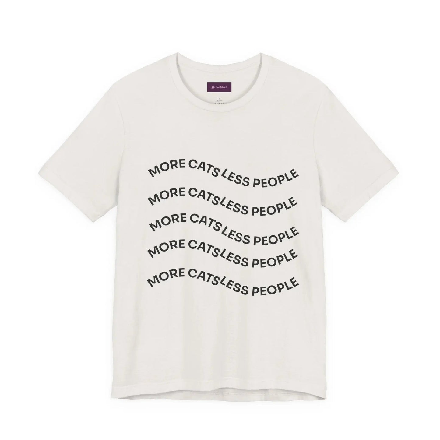 More Cats Less People Cats Graphic Tee - Unisex Jersey Shirt - FloofChonk