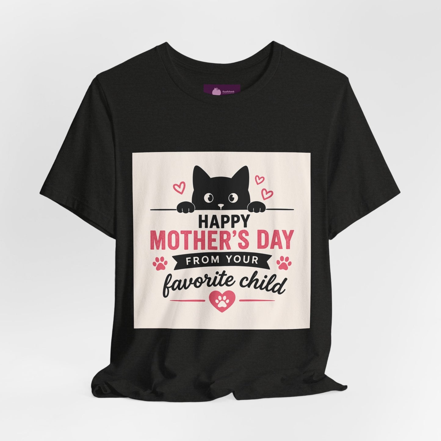 Mother's Day Cat Tee — "Happy Mother's Day From Your Favorite Child" - FloofChonk