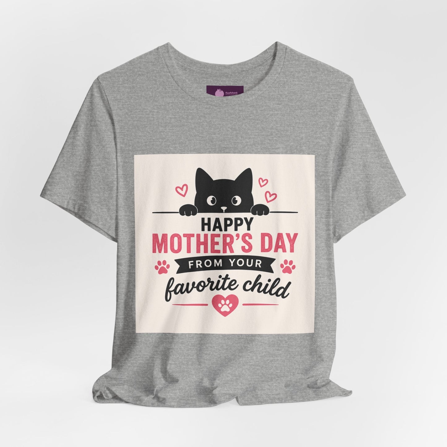 Mother's Day Cat Tee — "Happy Mother's Day From Your Favorite Child" - FloofChonk