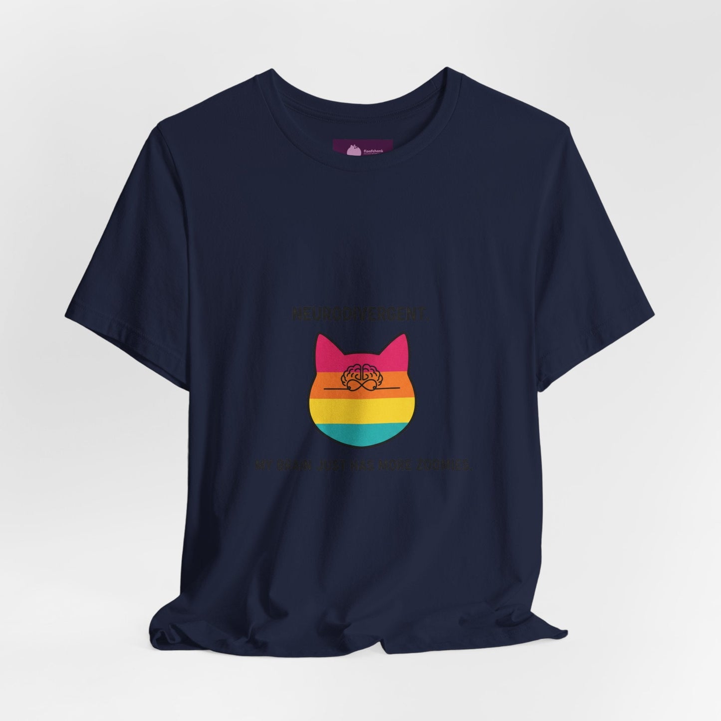 Neurodivergent Rainbow Cat Tee — "My Brain Just Has More Zoomies" - FloofChonk