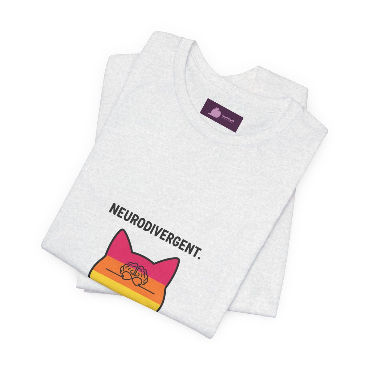 Neurodivergent Rainbow Cat Tee — "My Brain Just Has More Zoomies" - FloofChonk