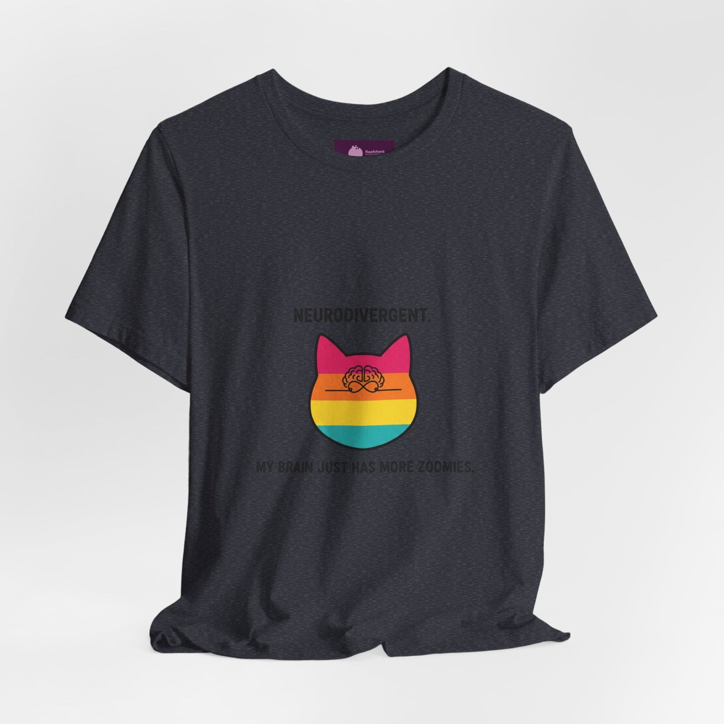 Neurodivergent Rainbow Cat Tee — "My Brain Just Has More Zoomies" - FloofChonk