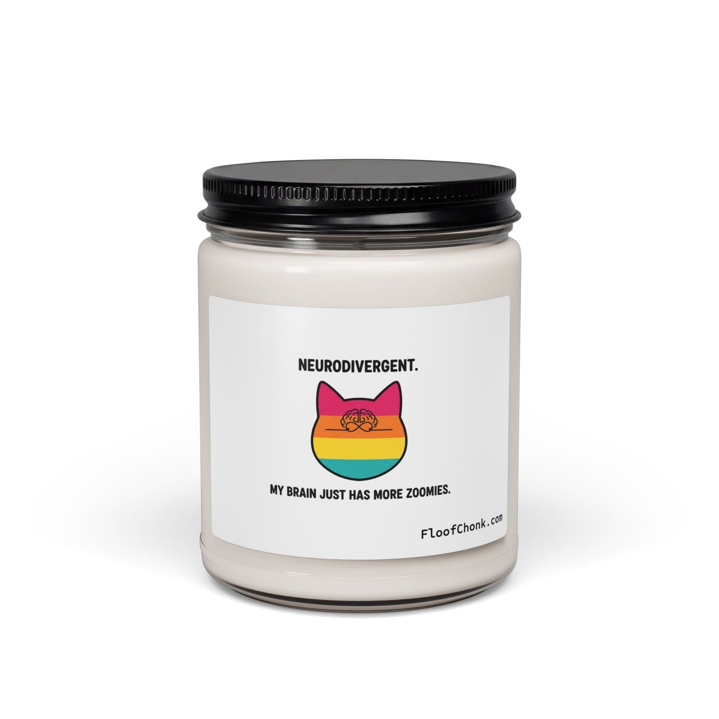 Neurodivergent Soy Candle — "My Brain Just Has More Zoomies" 9oz Scented Jar - FloofChonk