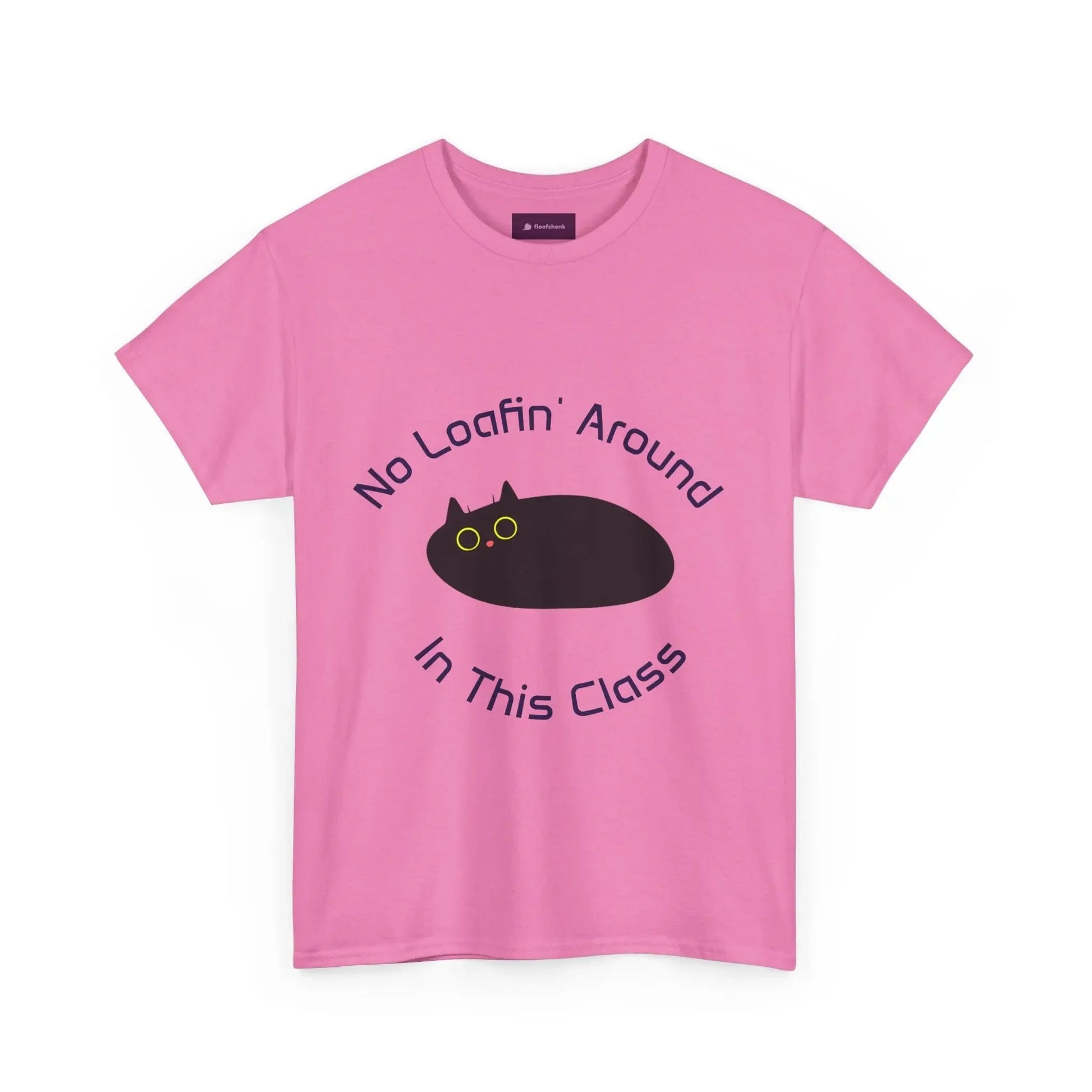 No Loafin' Around in This Class T-Shirt for Teachers - FloofChonk