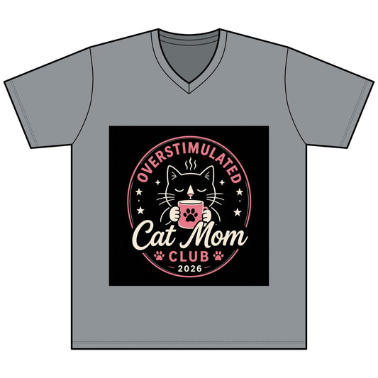 Overstimulated Cat Mom Club V - Neck Tee — Funny Cat Mom Shirt - FloofChonk