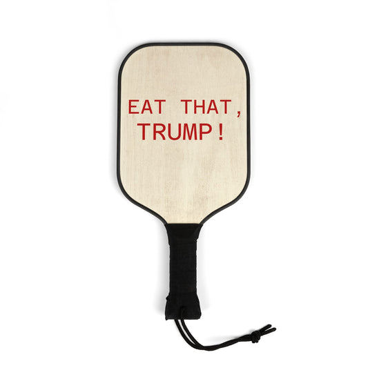 Pickleball Paddle Set — "Eat That, Trump!" Graphic Pickleball Kit - FloofChonk