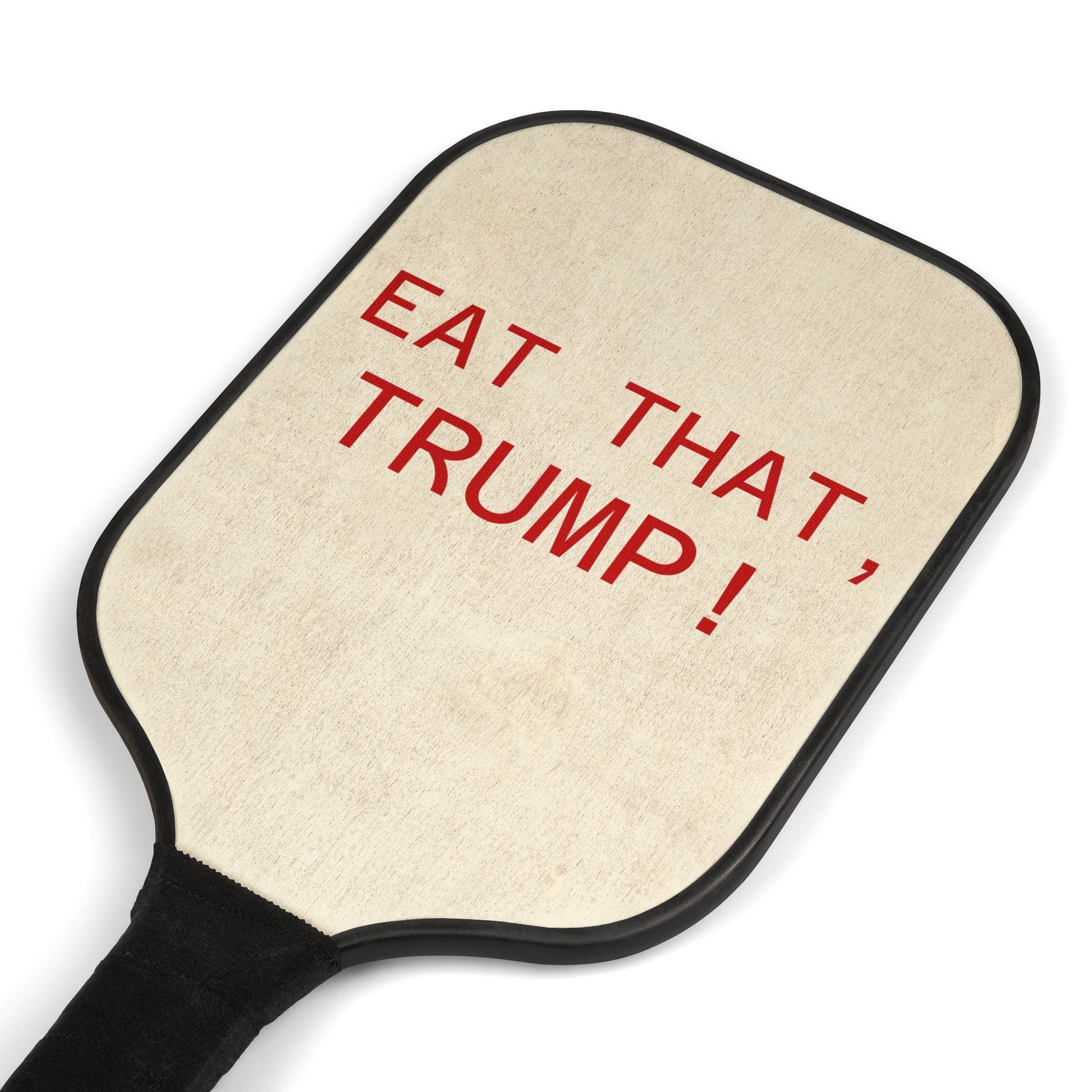 Pickleball Paddle Set — "Eat That, Trump!" Graphic Pickleball Kit - FloofChonk