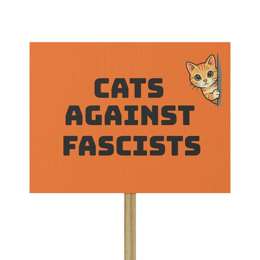 Protest Sign - "Cats Against Fascists" Political Rally Placard with Cute Cat Illustration - FloofChonk