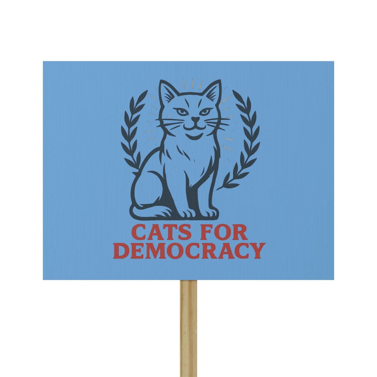 Protest Sign - "Cats for Democracy" Political Rally Placard - FloofChonk