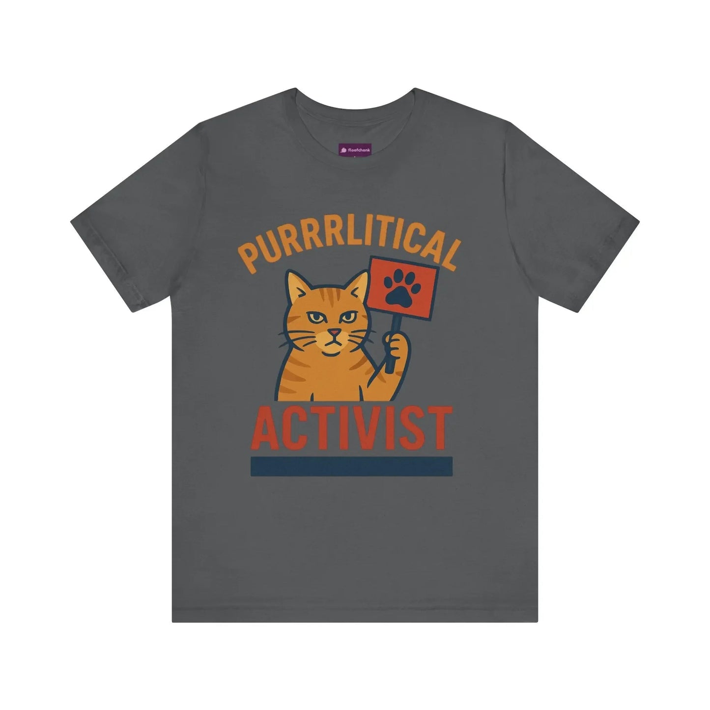 Purrlitical Activist T-Shirt - FloofChonk