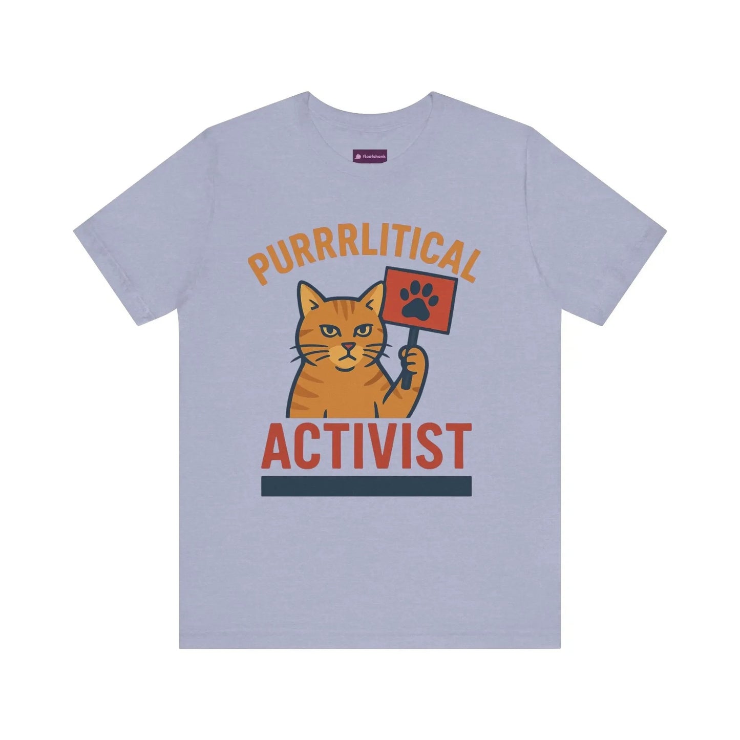 Purrlitical Activist T-Shirt - FloofChonk