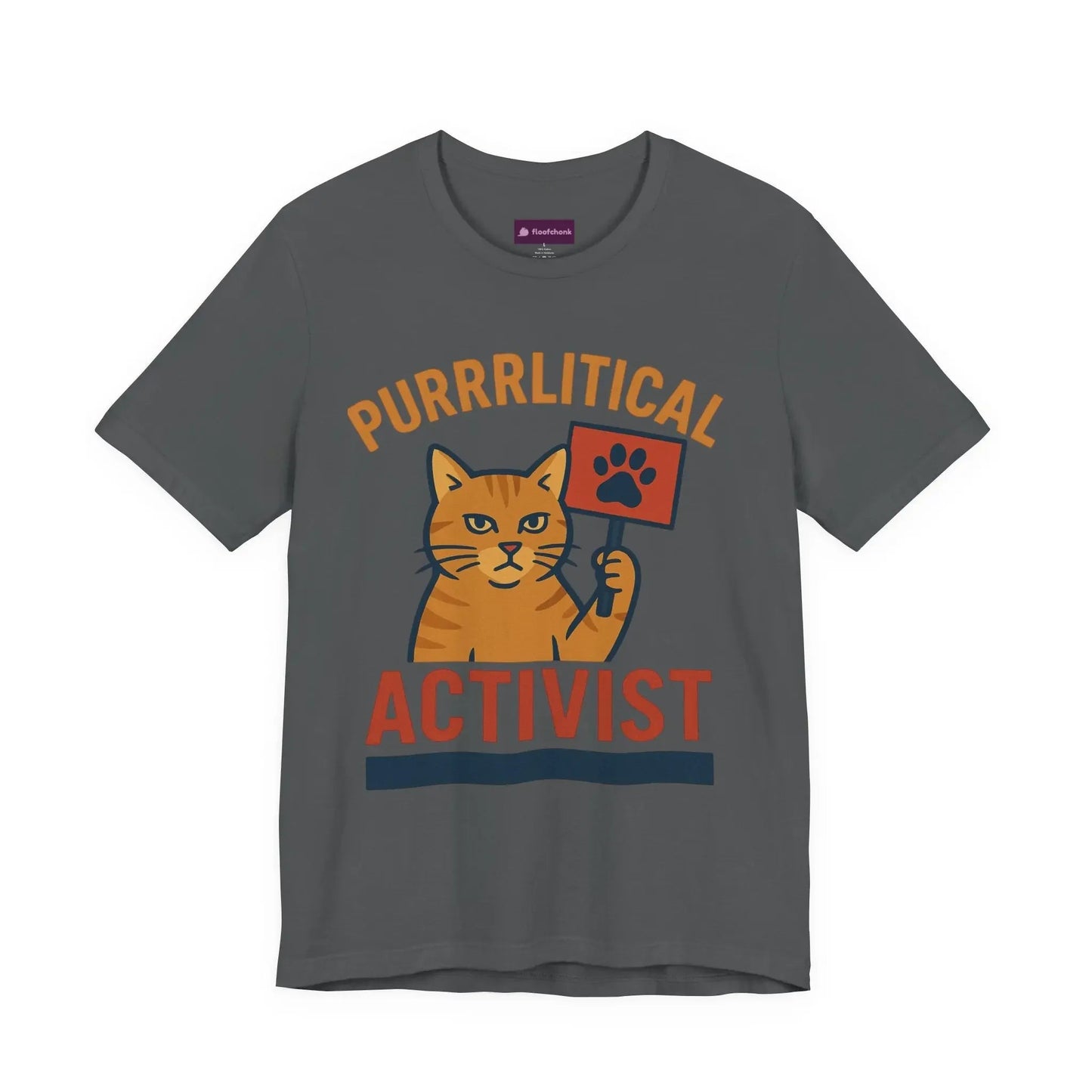 Purrlitical Activist T-Shirt - FloofChonk