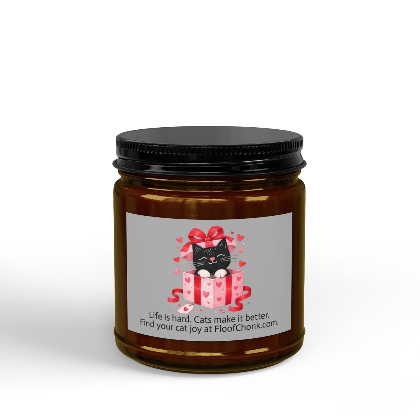 Soy Candle — 'Life is Hard, Cats Make It Better' Black - Lid Gift Candle (4 oz & 9 oz) - FloofChonk