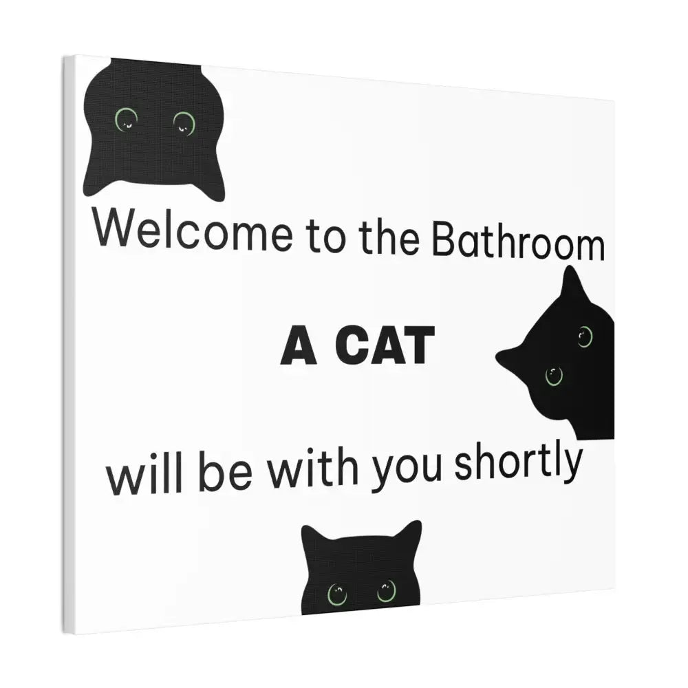 Welcome to the Bathroom Funny Cat Canvas - FloofChonk