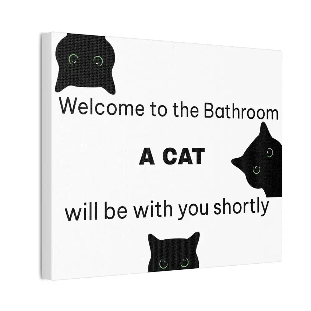 Welcome to the Bathroom Funny Cat Canvas - FloofChonk
