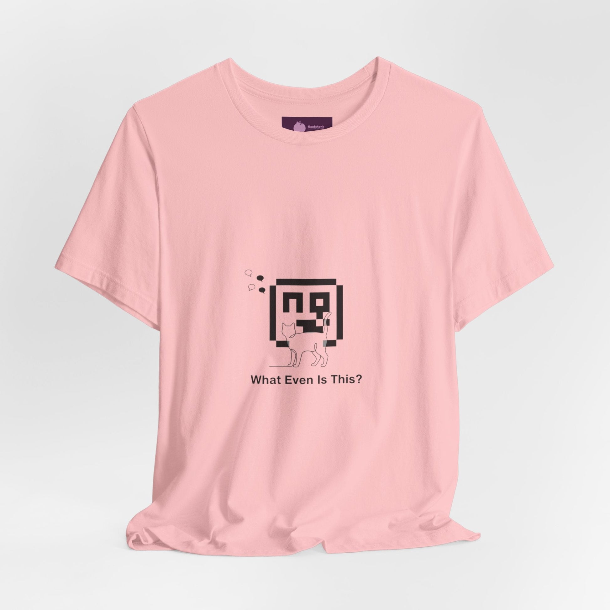 What Even Is This? Tee | meme reset, internet nostalgia - FloofChonk