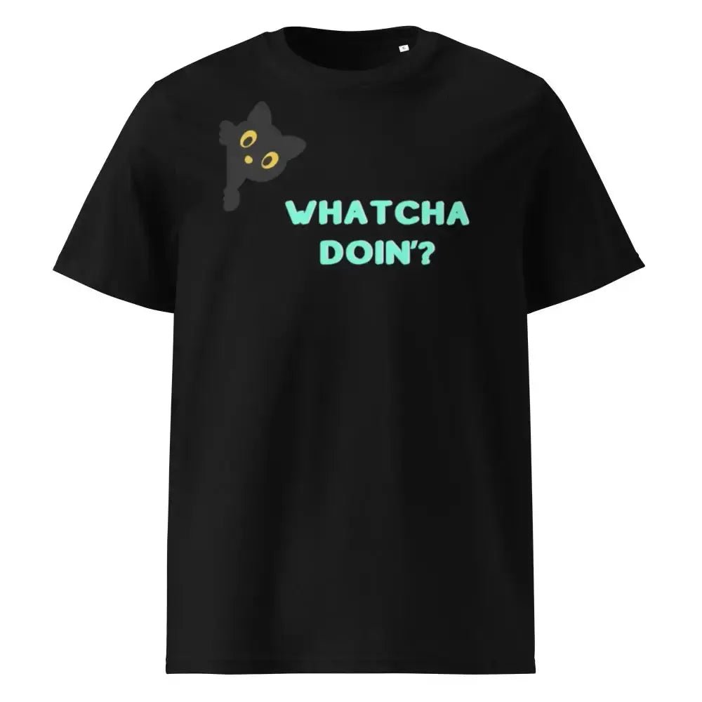 Whatcha Doin' Unisex organic ribbed neck t-shirt - FloofChonk