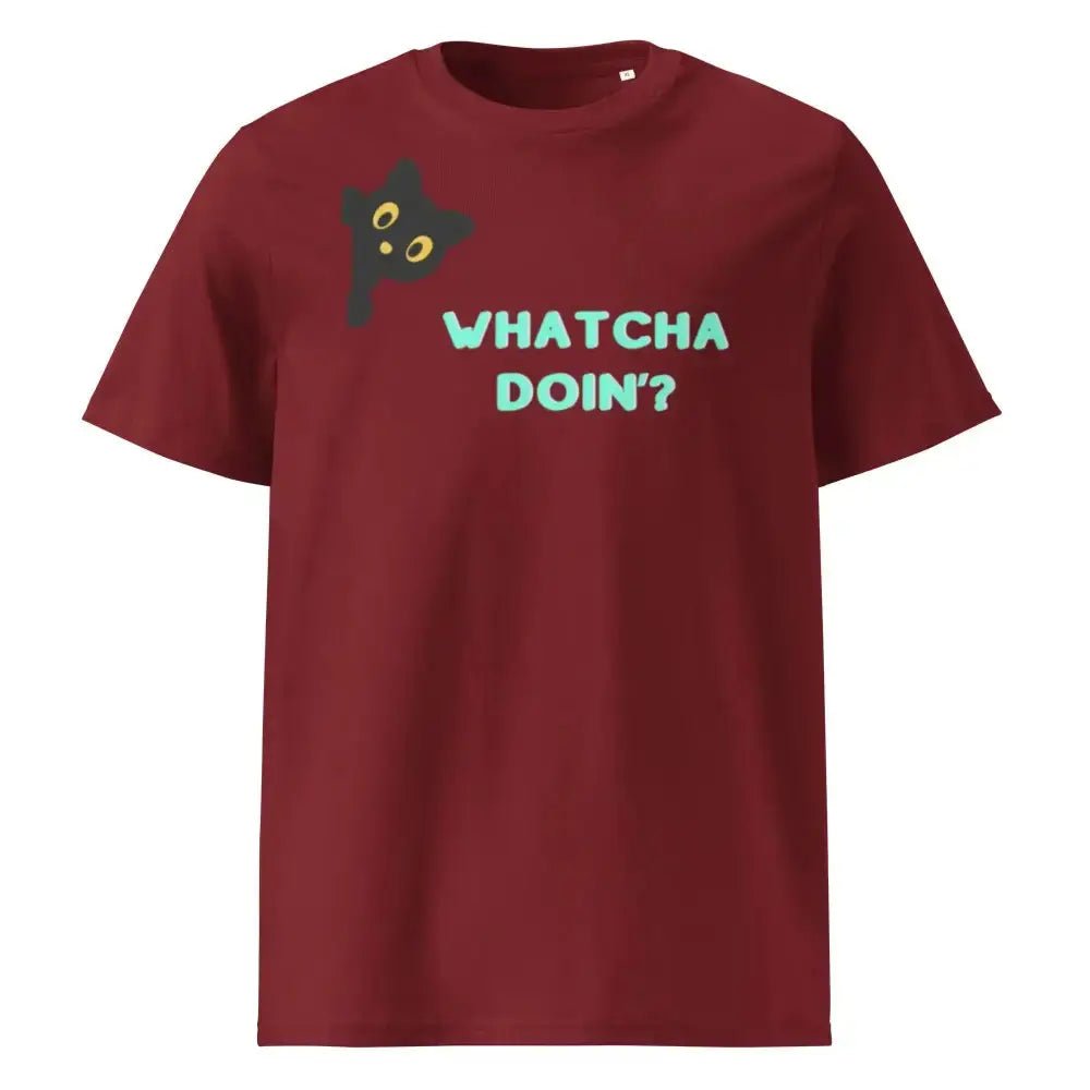 Whatcha Doin' Unisex organic ribbed neck t-shirt - FloofChonk
