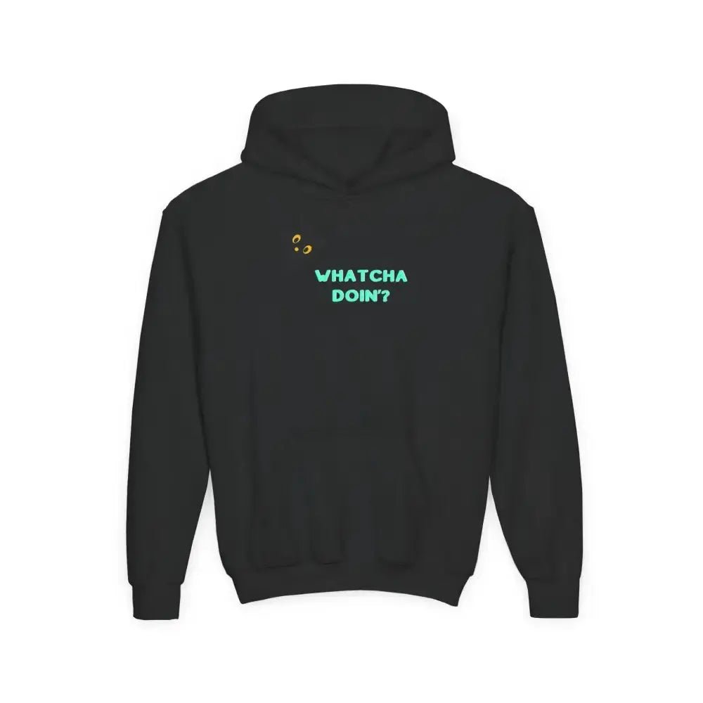 Whatcha Doin? Youth Hoodie - Fun & Comfy Sweatshirt for Kids - FloofChonk