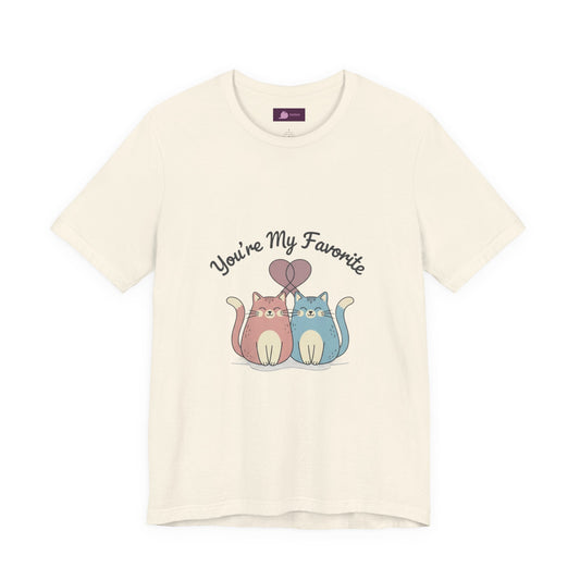 You’re My Favorite Cats Tee | Micro - Romance Galentine’s, Self - Love - FloofChonk