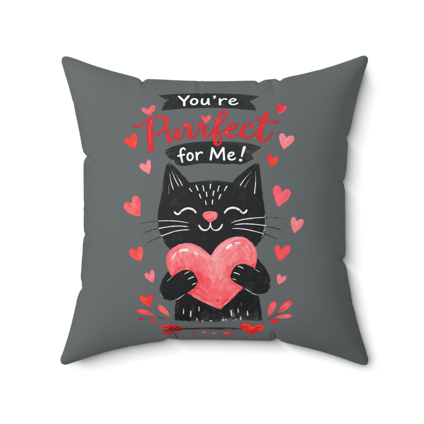 You're Purrfect For Me Cat Pillow — Cute Valentine Heart Throw Pillow - FloofChonk